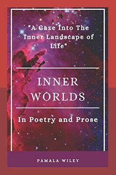 portada Inner Worlds: A Gaze Into the Inner Landscape of Life (en Inglés)