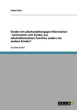 portada Die Entwicklung von Kindern mit alkoholabhängigen Elternteilen (German Edition)