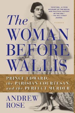 portada The Woman Before Wallis: Prince Edward, the Parisian Courtesan, and the Perfect Murder (en Inglés)