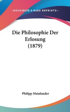 portada Die Philosophie Der Erlosung (1879) (en Alemán)