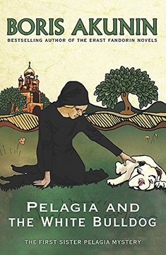 portada Pelagia and the White Bulldog: The First Sister Pelagia Mystery (Sister Pelagia Mystery 1)