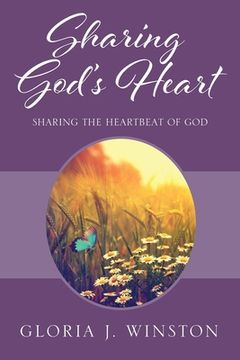portada Sharing God's Heart: Sharing the Heartbeat of God (en Inglés)