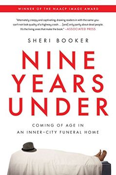 portada Nine Years Under: Coming of age in an Inner-City Funeral Home (en Inglés)