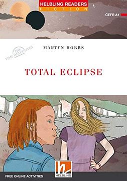 portada Total Eclipse, Class Set: Helbling Readers red Series / Level 1 (A1) (Helbling Readers Fiction) (in English)