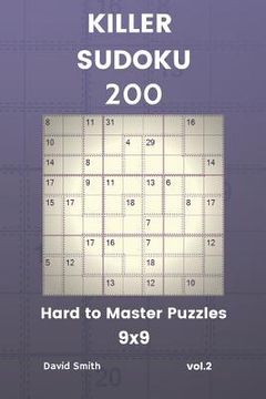portada Killer Sudoku - 200 Hard to Master Puzzles 9x9 Vol.2 (en Inglés)
