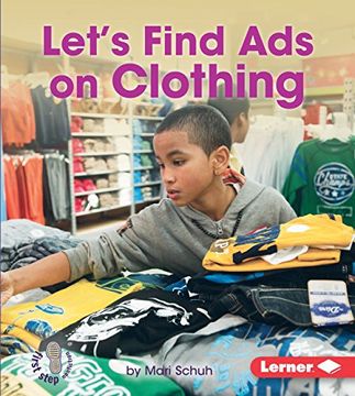 portada Let's Find ads on Clothing (First Step Nonfiction â Learn About Advertising) (en Inglés)