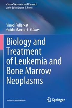 portada Biology and Treatment of Leukemia and Bone Marrow Neoplasms (en Inglés)