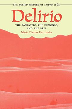 portada Delirio―The Fantastic, the Demonic, and the Réel: The Buried History of Nuevo León (en Inglés)