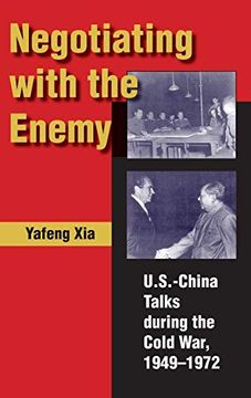 portada Negotiating With the Enemy: U. S. -China Talks During the Cold War, 1949-1972 (in English)