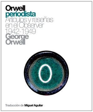 portada Orwell Periodista (in Spanish)