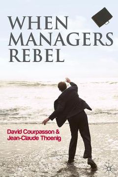 portada When Managers Rebel (en Inglés)