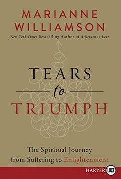 portada Tears to Triumph: The Spiritual Journey from Suffering to Enlightenment