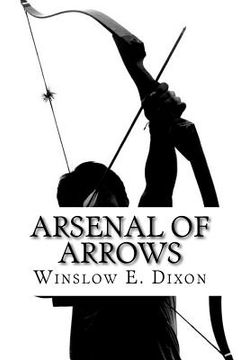 portada Arsenal of Arrows: Fighting the World with Weapons of Sharp Biblical Truth