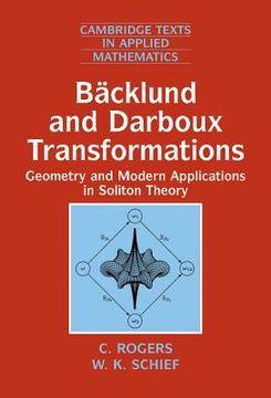 portada Bäcklund and Darboux Transformations Hardback: Geometry and Modern Applications in Soliton Theory (Cambridge Texts in Applied Mathematics) (in English)