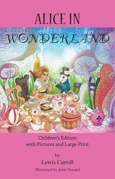 portada Alice in Wonderland: Children's Edition With Pictures and Large Print (in English)