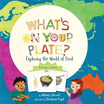 portada What's on Your Plate? Exploring the World of Food 
