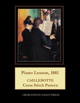 portada Piano Lesson, 1881: Caillebotte Cross Stitch Pattern (en Inglés)