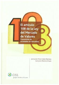portada El artículo 108 de la Ley de Mercado de Valores: Transmisión de Sociedades de Inmuebles (in Spanish)