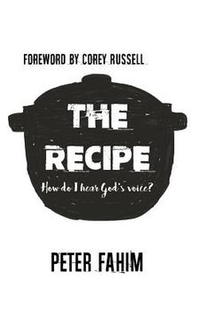 portada The Recipe: How Do I Hear God's Voice? (en Inglés)