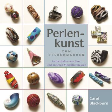 portada Perlenkunst zum Selbermachen: Zauberhaftes aus Fimo und anderen Modelliermassen (in German)