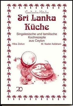 portada Sri Lanka Küche: Singalesische und Tamilische Kochrezepte aus Ceylon (en Alemán)