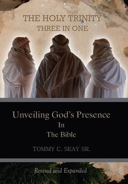 portada The Holy Trinity Three in One: Unveiling God's Presence in the Bible (en Inglés)