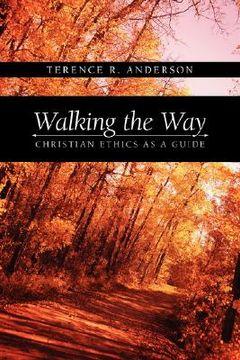 portada walking the way: christian ethics as a guide (in English)