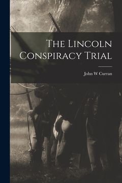 portada The Lincoln Conspiracy Trial (in English)
