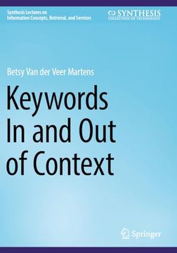 portada Keywords in and out of Context (Synthesis Lectures on Information Concepts, Retrieval, and Services) (en Inglés)