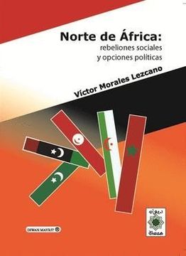 portada Norte de África: rebeliones sociales y opciones políticas [May 29, 2012] Morales Lezcano, Víctor