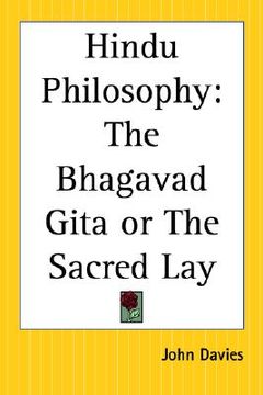 portada hindu philosophy: the bhagavad gita or the sacred lay