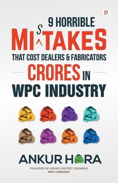portada 9 Horrible Mistakes That Cost Dealers & Fabricators Crores in WPC Industry (in English)