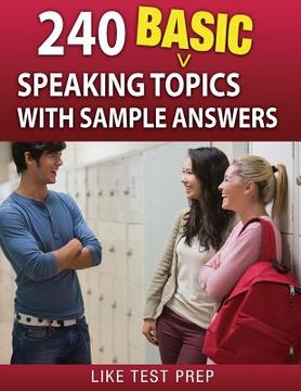 portada 240 Basic Speaking Topics: with Sample Answers (en Inglés)