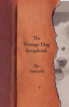 portada the vintage dog scrapbook - the samoyed