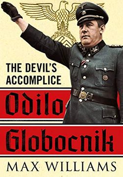 portada Odilo Globocnik: The Devil's Accomplice (en Inglés)