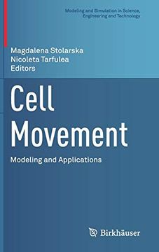 portada Cell Movement: Modeling and Applications (Modeling and Simulation in Science, Engineering and Technology) (in English)