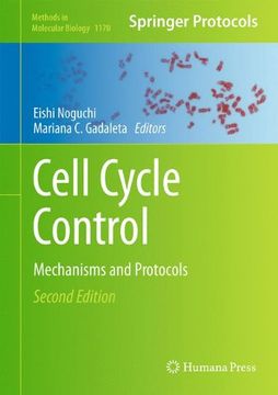 portada Cell Cycle Control: Mechanisms and Protocols (Methods in Molecular Biology)