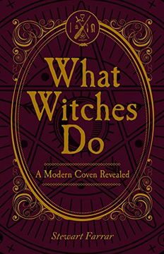 portada What Witches do: A Modern Coven Revealed 