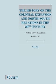 portada The History of the Colonial Expansion and North-South Relations in the 20Th Century (en Inglés)