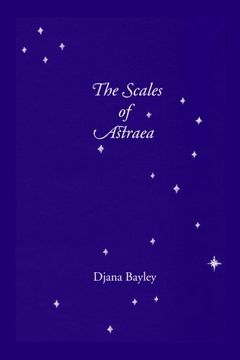 portada The Scales of Astraea: Poems of Earth, Its Creatures & the Old Gods