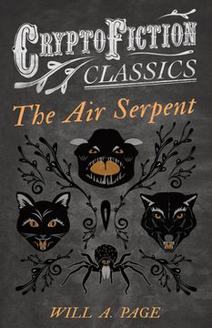 portada The Air Serpent (Cryptofiction Classics - Weird Tales of Strange Creatures) (in English)
