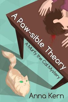 portada A Paw-Sible Theory: A Murfy the Cat Mystery (en Inglés)