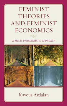 portada Feminist Theories and Feminist Economics: A Multi-Paradigmatic Approach (en Inglés)