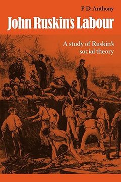 portada John Ruskin's Labour: A Study of Ruskin's Social Theory (en Inglés)