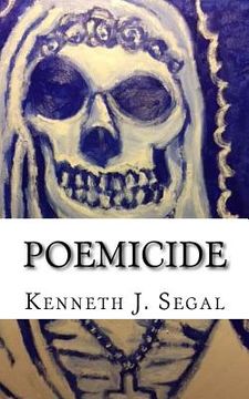 portada Poemicide: Perfect Poems for The Endtimes (en Inglés)