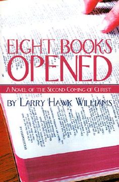 portada eight books opened: a novel of the second coming of christ (en Inglés)