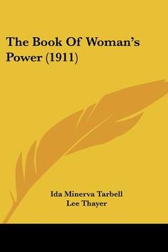 portada the book of woman's power (1911) (en Inglés)