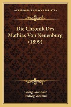 portada Die Chronik Des Mathias Von Neuenburg (1899) (en Alemán)