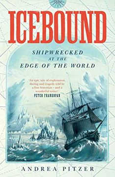 portada Icebound. Shipwrecked at the Edge of the World: Andrea Pitzer (en Inglés)