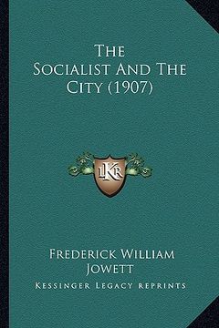 portada the socialist and the city (1907) (in English)